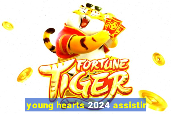 young hearts 2024 assistir